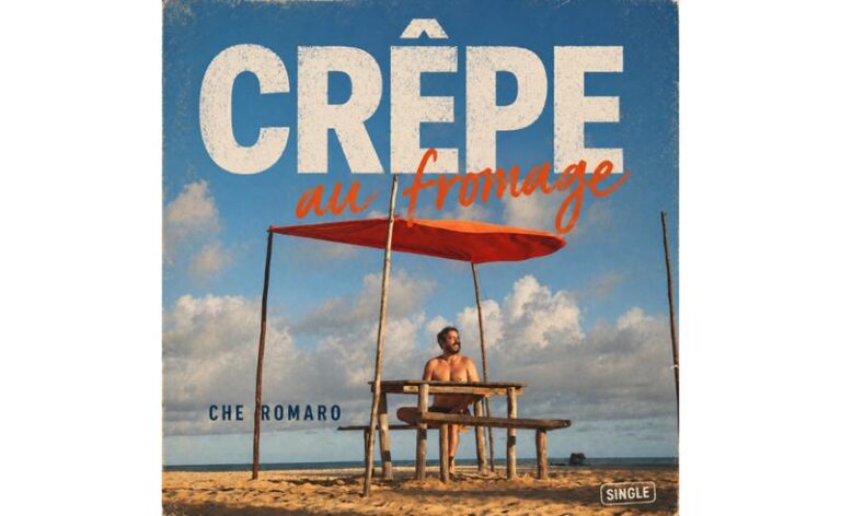 “Crêpe au Fromage”: Che Romaro transforma saudade, viagens e sabores do mundo em novo single pela Marã Música